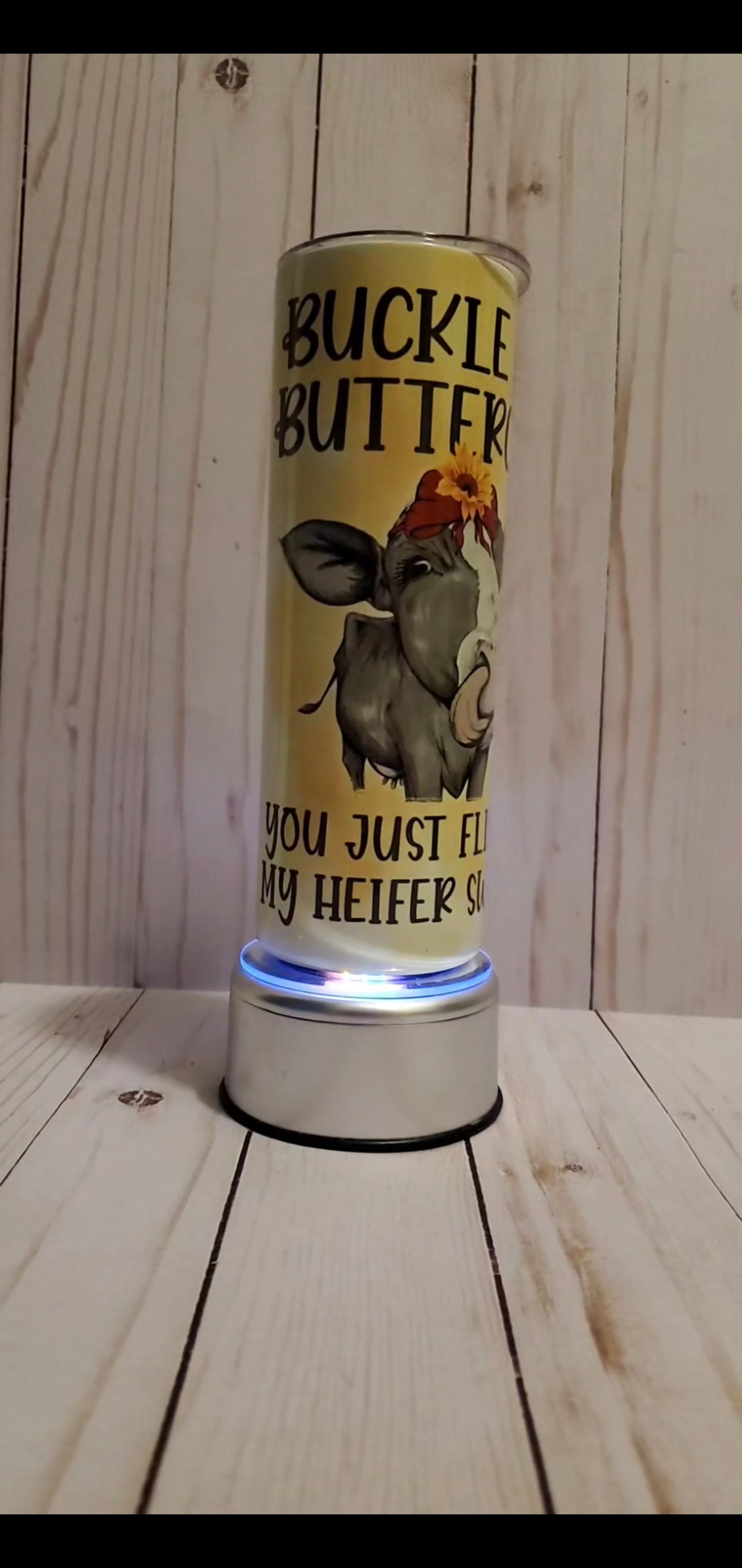 Buckle Up Butttercup Tumbler RTS